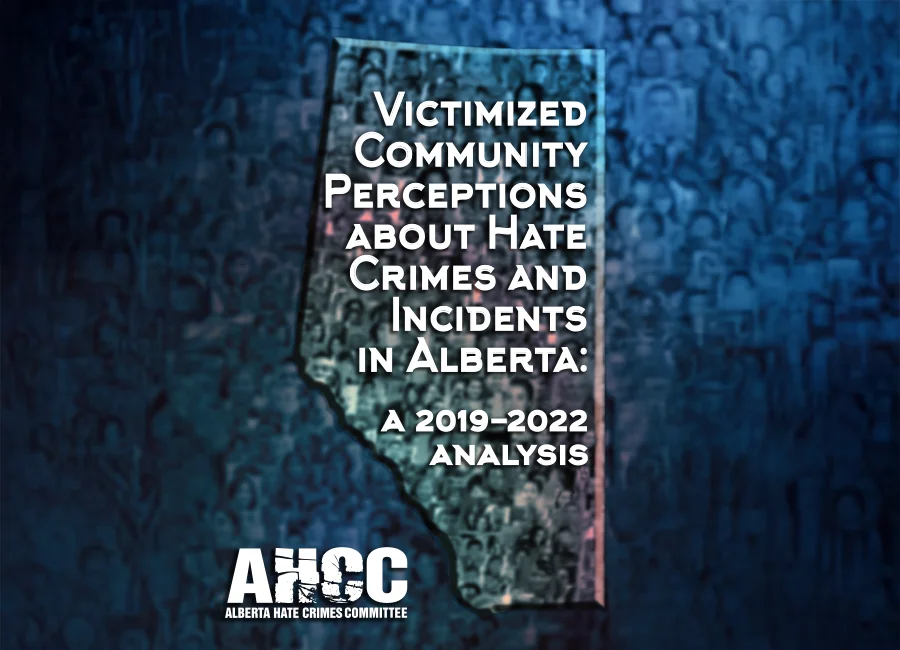 Victimized Community Perceptions About Hate Crimes and Incidents in Alberta cover